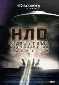 НЛО: Секретные исследования нацистов / Nazi UFO Conspiracy