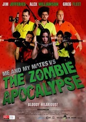 Я и мои друзья против зомби-апокалипсиса / Me and My Mates vs. The Zombie Apocalypse