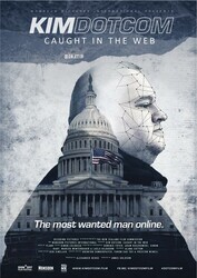 Ким Дотком: Пойманный в Сеть / Kim Dotcom: Caught in the Web