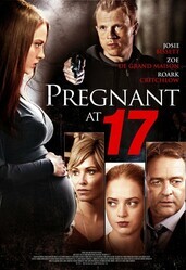 Беременна в семнадцать / Pregnant at 17