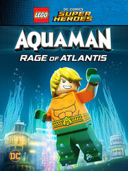 LEGO DC Comics Супер герои: Акваман - Ярость Атлантиды / LEGO DC Comics Super Heroes: Aquaman - Rage of Atlantis