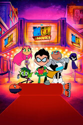 Юные титаны, вперед! / Teen Titans Go! To the Movies