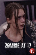 Зомби в 17 / Zombie at 17