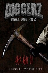 Копатель: Начало (13 душ) / Diggerz: Black Lung Rises