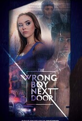 Плохой парень по соседству / The Wrong Boy Next Door