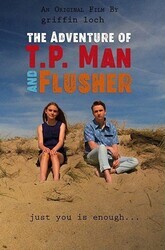 Приключение ТБмэна и Смывальщика / The Adventure of T.P. Man and Flusher