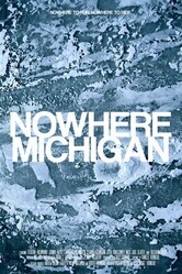 Нигде, Мичиган / Nowhere, Michigan