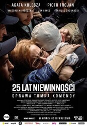 25 лет невиновности. Дело Томка Коменды / 25 lat niewinnosci. Sprawa Tomka Komendy