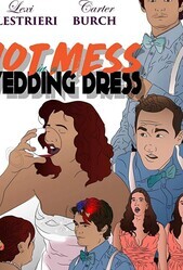 Проклятье в свадебном платье / Hot Mess in a Wedding Dress