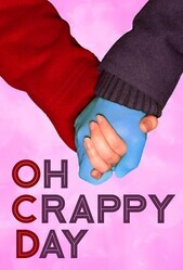 Паршивый денёк / Oh Crappy Day