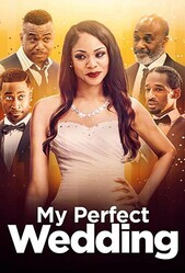 Моя идеальная свадьба / My Perfect Wedding