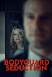 Cоблазнение телохранителя / Bodyguard Seduction