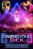 Немотивированный Дик / Disorienting Dick