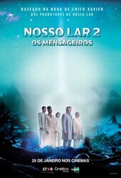 Наш дом 2: Посланники / Nosso Lar 2: Os Mensageiros