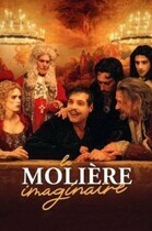 Воображаемый Мольер / Le Molière imaginaire