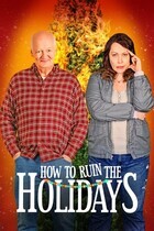 Как испортить праздники / How to Ruin the Holidays