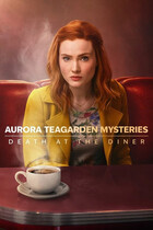 Тайны Авроры Тигарден: Смерть в закусочной / Aurora Teagarden Mysteries: Death at the Diner