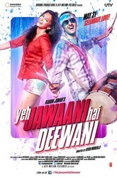 Эта сумасшедшая молодежь / Yeh Jawaani Hai Deewani