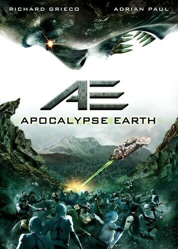 Земной апокалипсис / AE: Apocalypse Earth