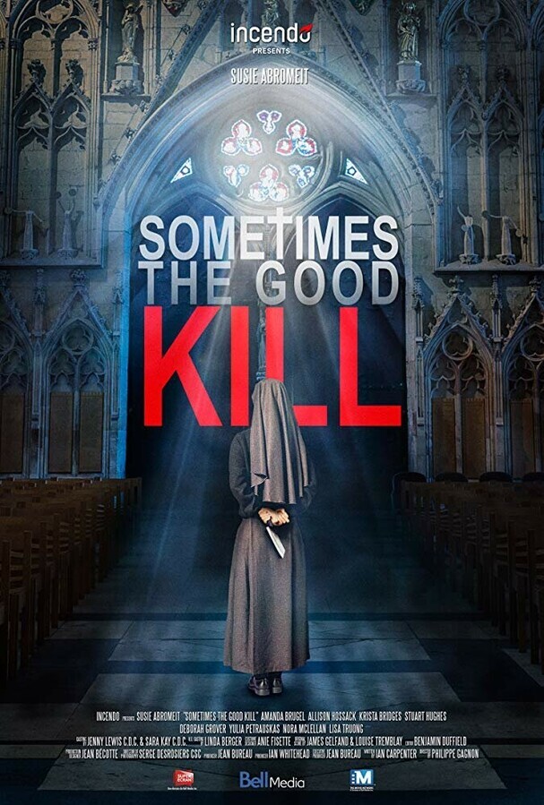 Смертельное добро / Sometimes the Good Kill