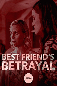 Предательство лучшей подруги / Best Friend's Betrayal