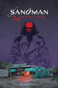 Песочный человек: Круглосуточная столовка / Sandman: 24 Hour Diner