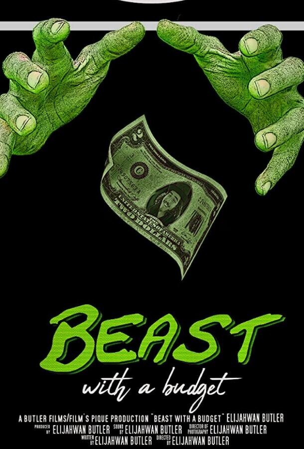 Бюджетный Зверь / Beast with a Budget