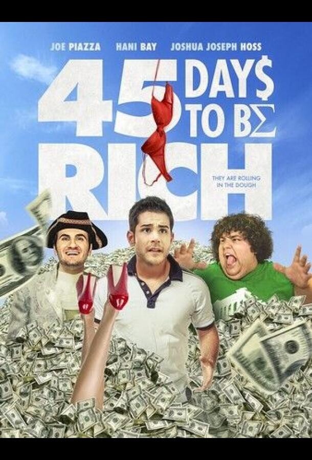 45 дней до богатства / 45 Days to Be Rich