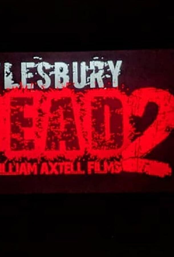 Мертвецы Эйлсбери 2 / Aylesbury Dead 2