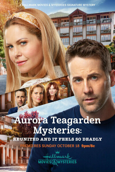 Тайны Авроры Тигарден: смертельное воссоединение / Aurora Teagarden Mysteries: Reunited and it Feels So Deadly