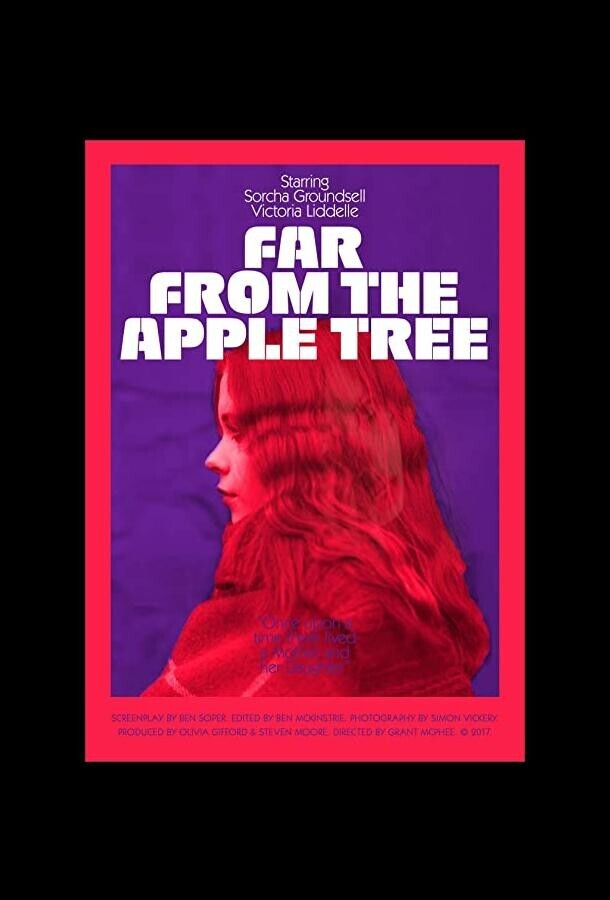 Далеко от яблони / Far from the Apple Tree