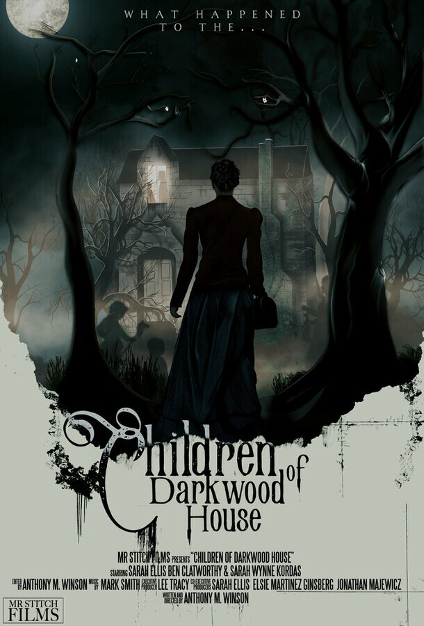 Дети из обреченного дома / Children of Darkwood House