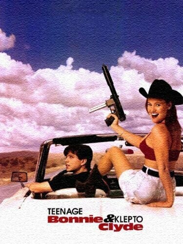 Современные Бонни и Клайд / Teenage Bonnie and Klepto Clyde