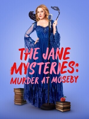 Расследования Джейн: убийство в Мозби / The Jane Mysteries: Murder at Moseby