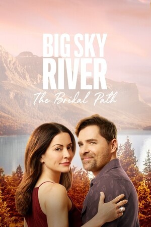 Любовь в штате бескрайнего неба: свадебный путь / Big Sky River: The Bridal Path