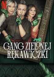 Банда в зелёных перчатках / Gang Zielonej Rekawiczki