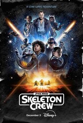 Звёздные Войны: Опорная Команда / Star Wars: Skeleton Crew