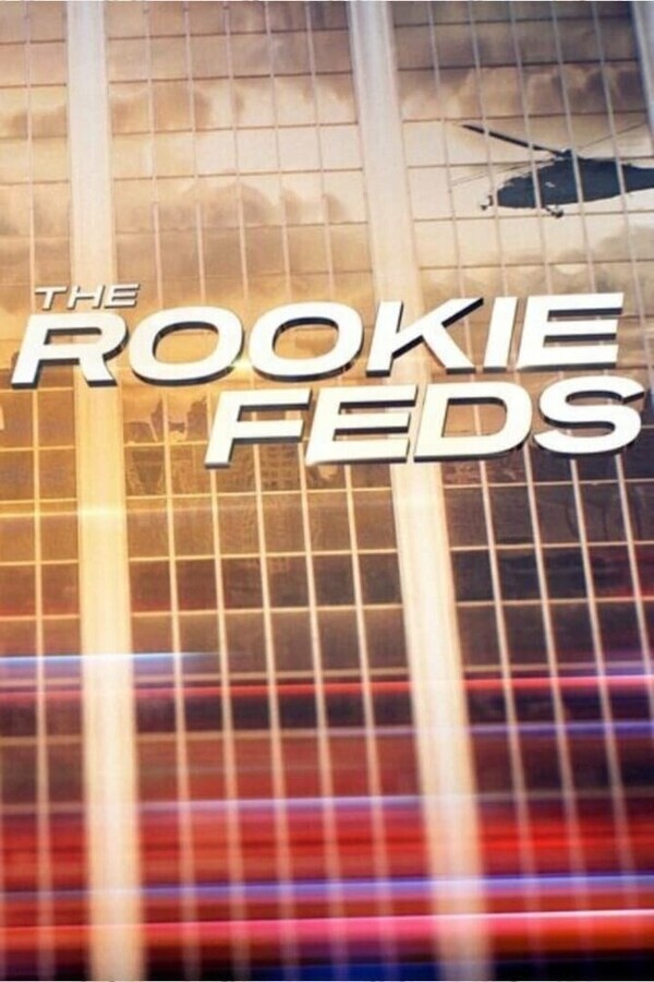 Новичок: Федералы / The Rookie: Feds